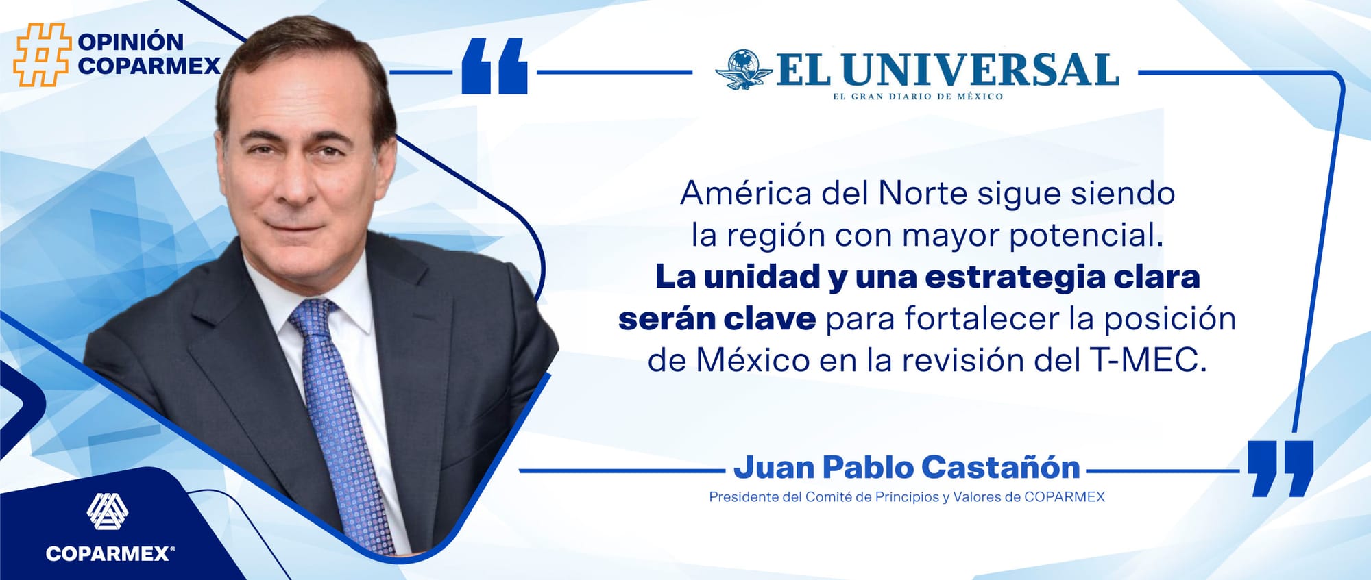 Unidad y visión estratégica: Las claves indispensables para la revisión del T-MEC y el desarrollo industrial de México