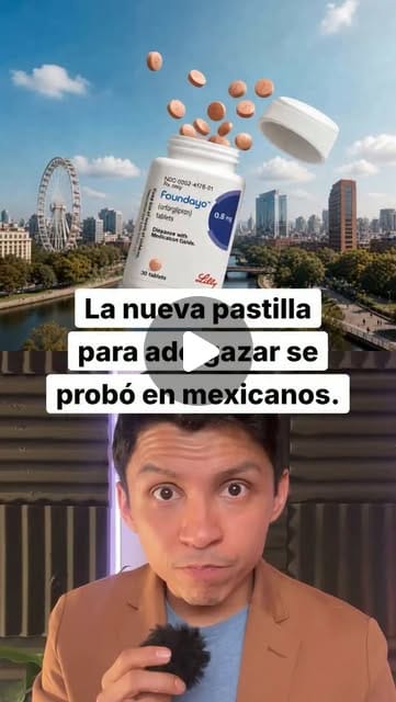 Cofepris aprueba orforglipron, la innovadora pastilla de Eli Lilly para obesidad y diabetes tipo 2
