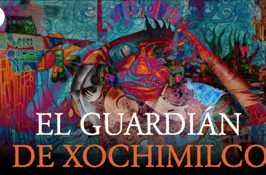  El guardián de Xochimilco – Reporte Indigo