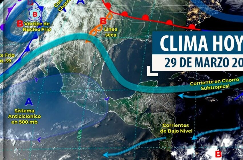  Clima en México el 29 de marzo: calor por la tarde – TV Azteca