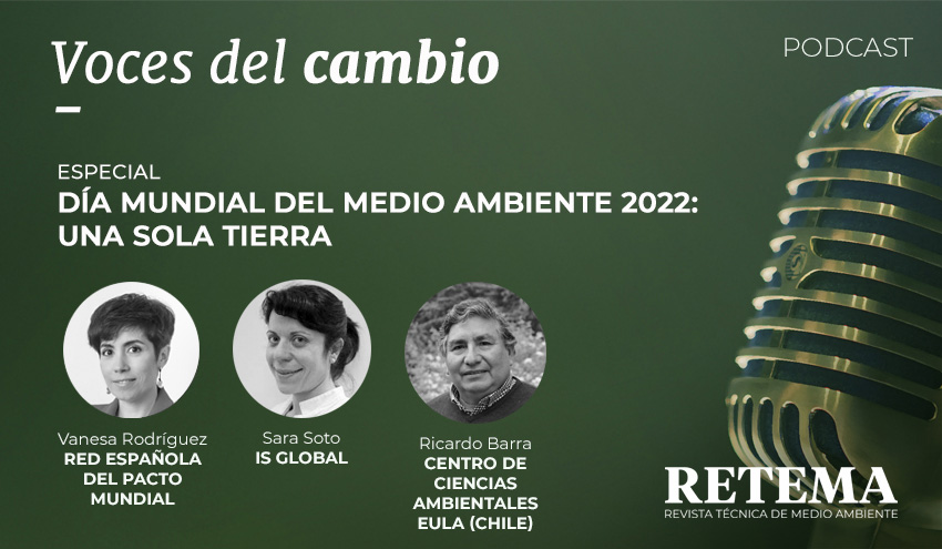  Podcast Especial: Día Mundial del Medio Ambiente 2022 – Actualidad RETEMA