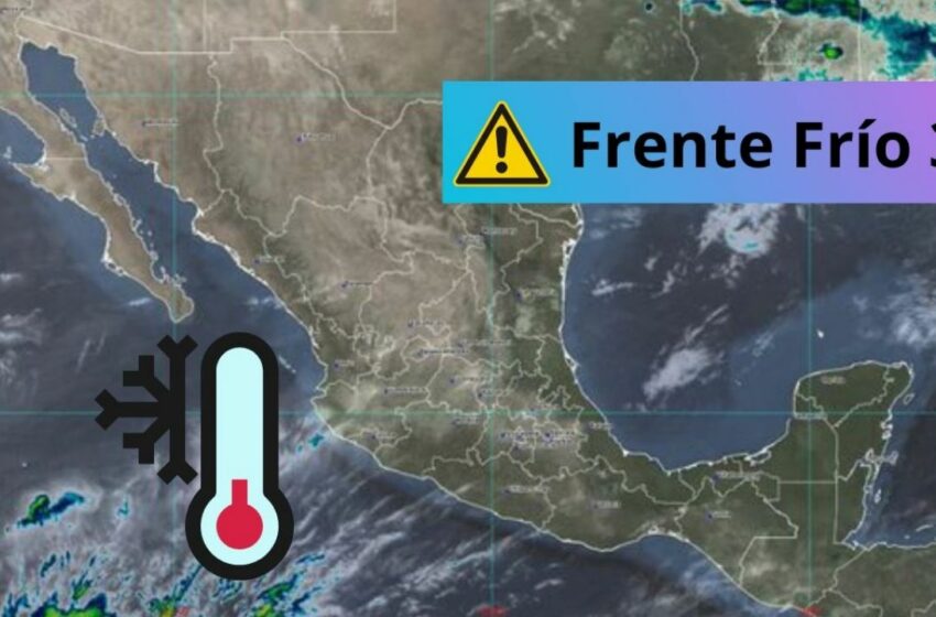  Frente Frío 35 AFECTARÁ estos estados y la CDMX tras entrar a México en febrero | MAPA