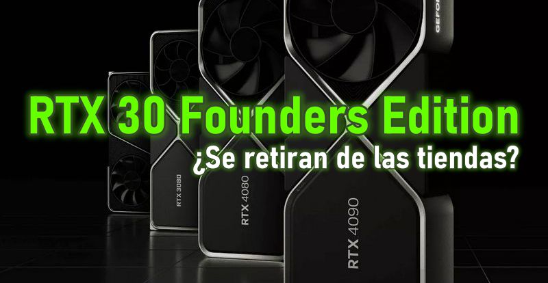  RTX 30 Founders Edition desaparece de las tiendas