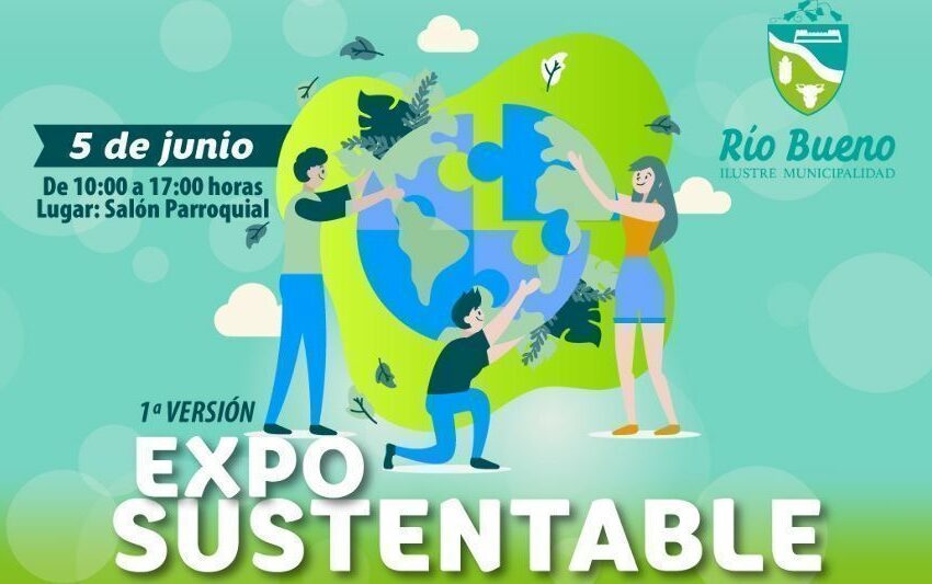  Río Bueno convoca a la 1ª Expo Sustentable en el Día Mundial del Medio Ambiente