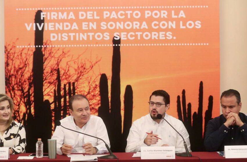  Alfonso Durazo: Sonora e Infonavit anuncian inversión en vivienda por mil 500 mdp
