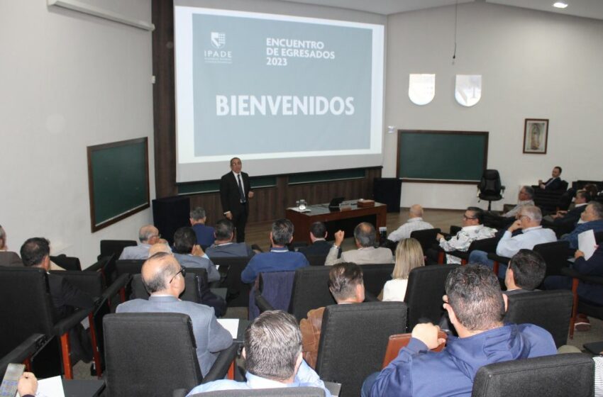  Segundo encuentro de egresados de IPADE: reflexión y conexión empresarial