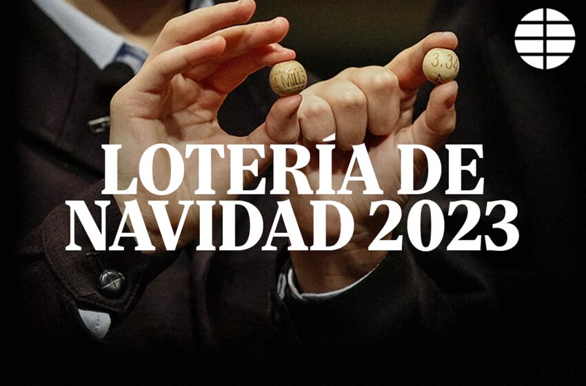  Lotería de Navidad 2023: el sorteo de El Gordo, en directo