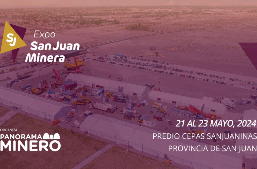  Del 21 al 23 de mayo regresa Expo San Juan Minera, la exposición más federal de la …