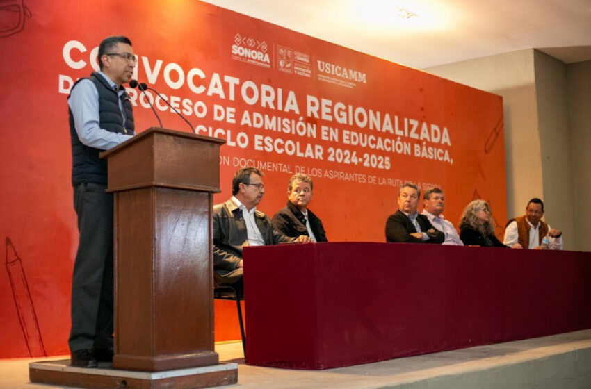  Sonora innova con primera convocatoria regionalizada para proceso de admisión en …