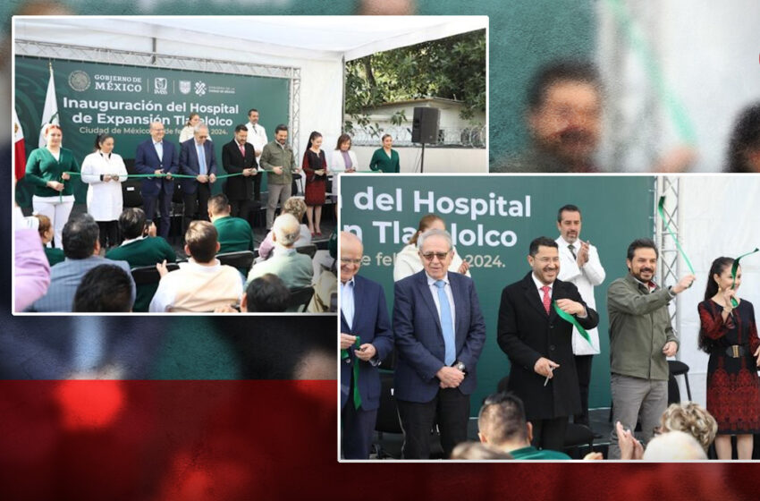  IMSS inaugura Hospital de Expansión de Tlatelolco – Grupo Milenio