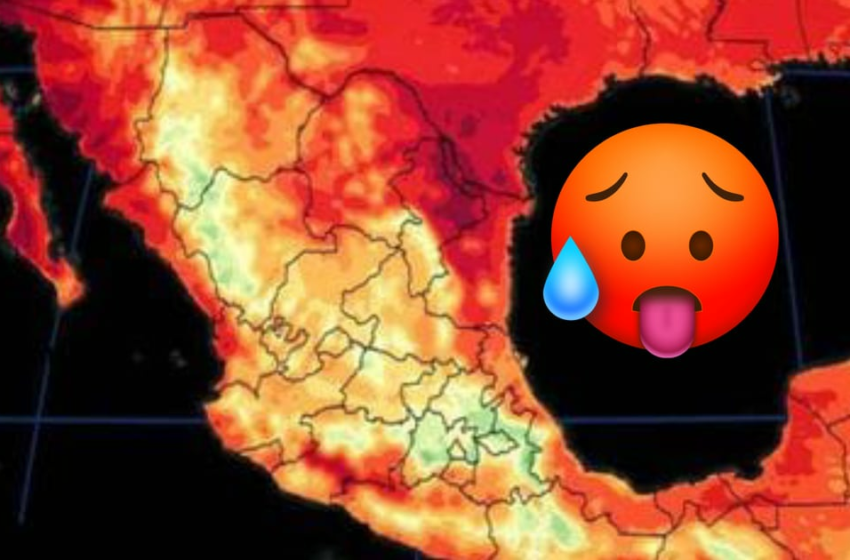  Más de la mitad de México sufre por OLA DE CALOR con más de 45° HOY: Estados más afectados