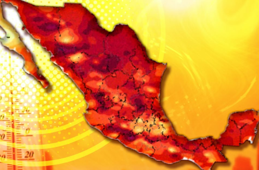  19 estados con MÁS de 45°C por tercera ola de calor en México: Estados más afectados