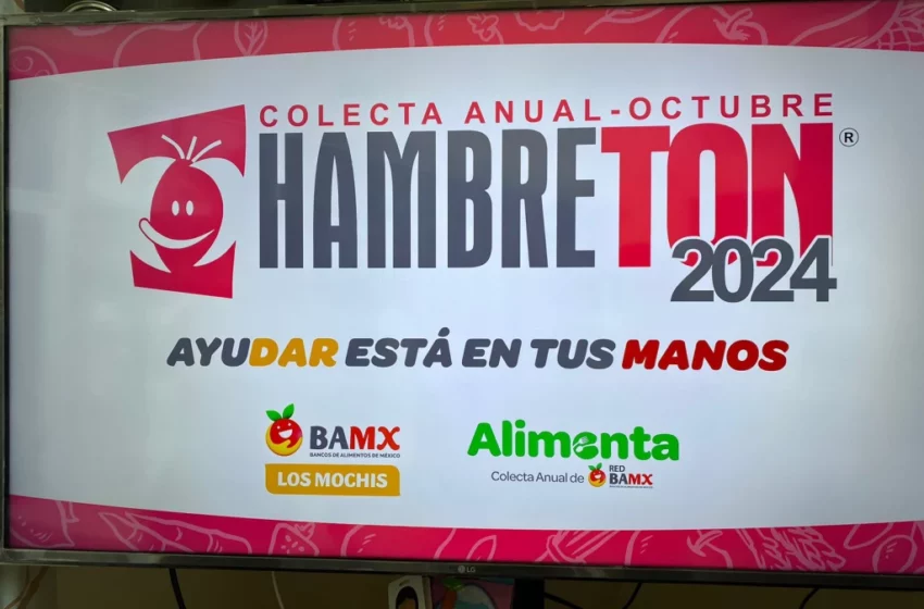  Comienza la colecta anual “Hambretón 2024” del Banco de Alimentos en Ahome – TVP