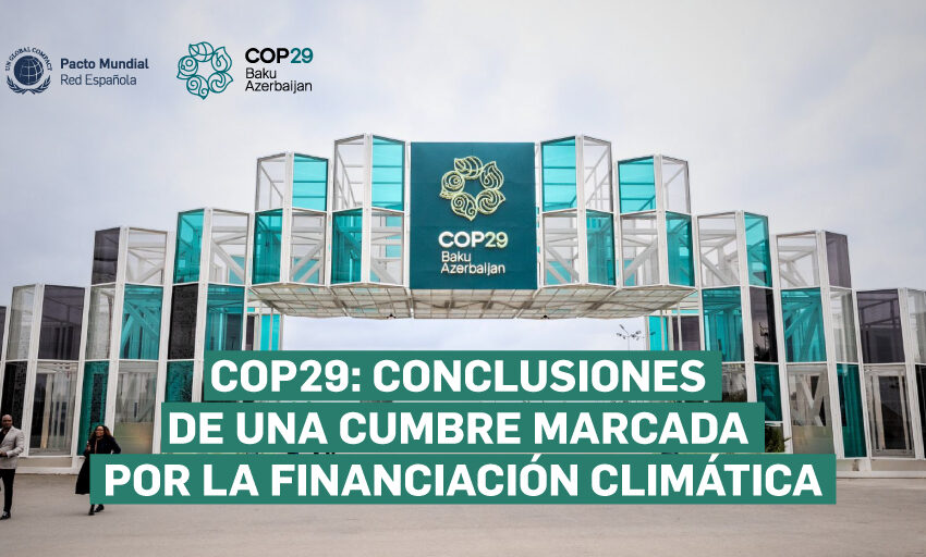  COP29: conclusiones de una cumbre marcada por la financiación climática