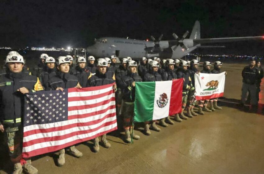  Equipo mexicano de ayuda humanitaria viaja a California para apoyar en el combate a los …