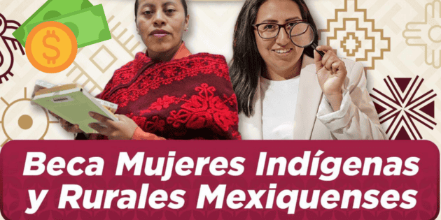  Beca Mujeres Indígenas Edomex 2025: ¿Cómo postularte para recibir hasta 8 MIL PESOS al mes?