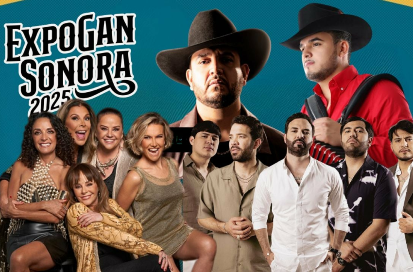 ExpoGan Sonora 2025: Cartelera de artistas que se presentarán este fin de semana, del 15 …