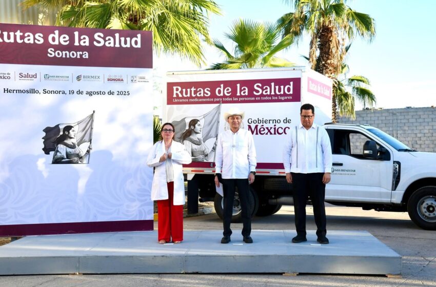  Sonora se transforma con inversión en infraestructura hospitalaria y abasto de medicamentos