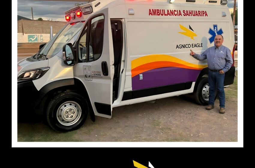  Agnico Eagle dona ambulancia en Sahuaripa, Sonora – Mundo Minero MX