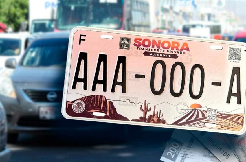  ¿Cuánto costará la revalidación de placas 2026 en Sonora? Te decimos – Proyecto Puente