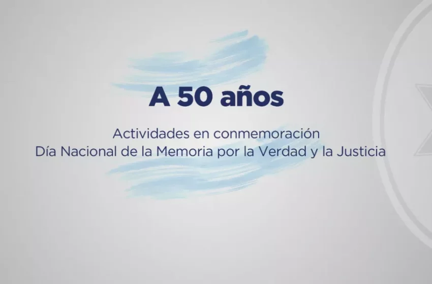  Recordarán con múltiples actividades los 50 años del golpe cívico militar – Gobierno de Salta