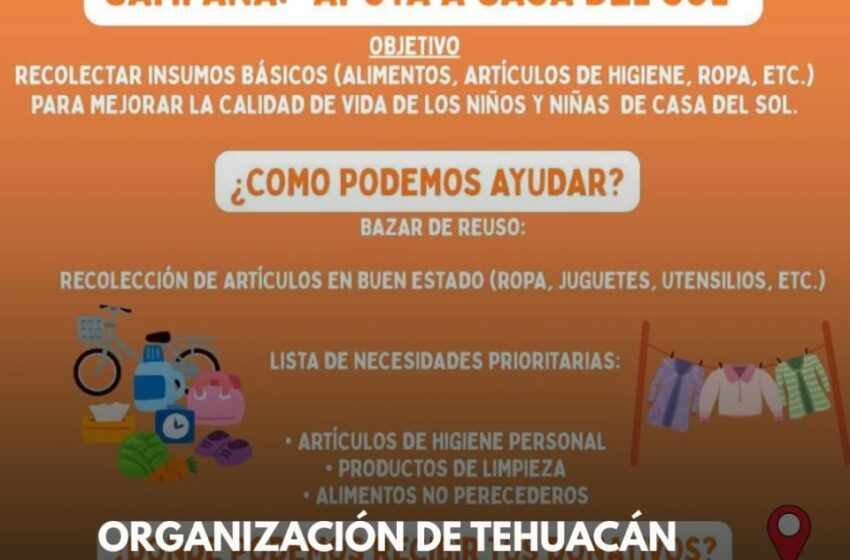  Organización de Tehuacán impulsa campaña para apoyar a Casa del Sol en Puebla