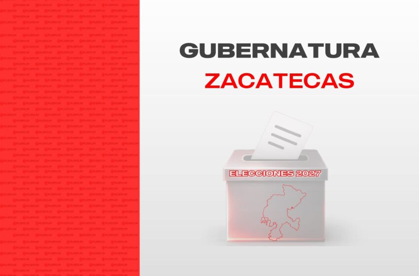  Tendencias de los precandidatos a la gubernatura de Zacatecas rumbo al 2027- Mayo 2026