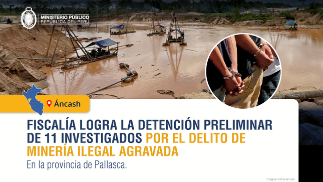  FEMA consigue la detención preliminar de 11 investigados por el delito de minería ilegal …