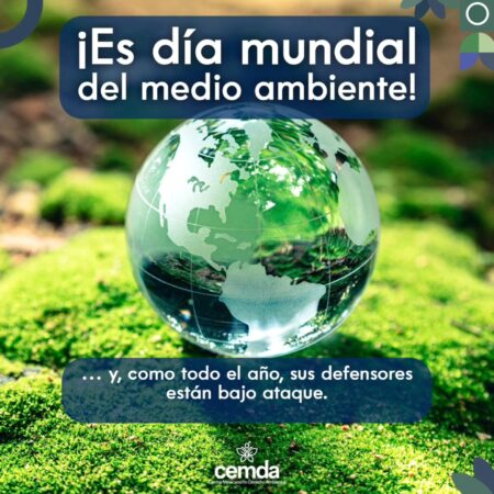  Día Mundial del Medio Ambiente 2026: Llamados a la acción, ambientalistas bajo ataque